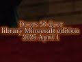 Doors door 50 library/Minecraft edition