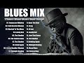 Classic Blues Music Best Songs || Excellent Collections of Vintage Blues Songs (Lyrics)