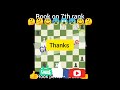 #chessshorts#chessvideo#chessevents#chessviralshorts#rookOn7tRank#Gamesevent360