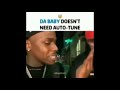 DaBaby doesn't need autotune