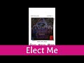 Elect Me