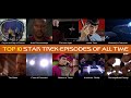 TOP 10 STAR TREK Episodes of All Time