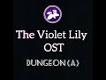 Dungeon (A) - The Violet Lily OST
