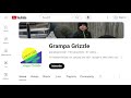 Grampa Grizzle Live Stream