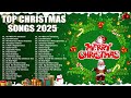 Top Christmas Songs of All Time 🎄🎅🏼 Christmas Songs Playlist 2025 🎄🎅🏼 Christmas Songs And Carols