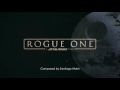 ♫ Rogue One - Soundtrack - 