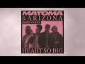 Matoma & ARIZONA - Heart So Big (Difee Remix)
