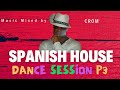 CROM SPANISH HOUSE DANCE MIX    PART 3