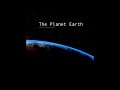 The Planet Earth