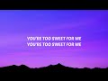 Hozier - Too Sweet (Lyrics)