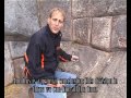 Interview with Jan Peter de Jong part 1, Sacsayhuaman, Cusco, Peru