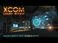 XCOM Enemy Within (with voice)