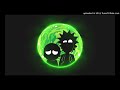 Rick and Morty Theme ( HARD Trap Remix )