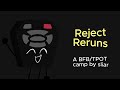 Reject Reruns [BFB/TPOT Camp] Intro [WIP]