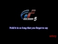 Gran Turismo 5 OST E3 FULL - 5OUL ON D!SPLAY - Daiki Kasho - with lyrics