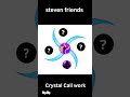 steven friends Episode 2 Coming Soon Crystal Call work