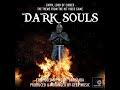 Dark Souls - Gwyn, Lord Of Cinder - Theme Song