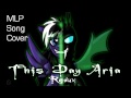 This Day Aria Redux - MLP Cover