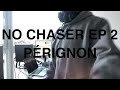 HIP HOP MIX // NO CHASER EP2 BY PÉRIGNON