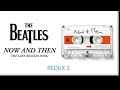 The Beatles Now And Then Redux 2