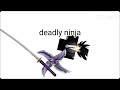 deadly ninja