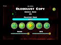 BLOODLUST | 19 - 33% || Geometry Dash