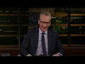Bill Maher DESTROYS the Media | Real Time with Bill Maher (HBO)