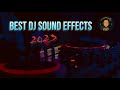 DJ SOUND EFFECTS 2023 | FREE DJ SAMPLES 2023 | DJ DROPS 2023 | (NEW) VOL.10 | DJ SLY