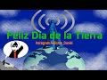 🌎Feliz Día de la Tierra🌍