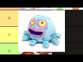 Ranking EVERY My Singing Monsters Plush! - Tier List