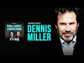 Dennis Miller | Full Episode | Fly on the Wall with Dana Carvey and David Spade