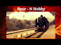 Spur   N Hobby INTRO