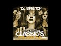 Dj Stretch - Old School Classic's Little Village Style