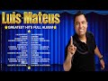 Las mejores canciones del álbum completo de Luis Mateus 2024