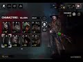 I have all the killers in dead by daylight ￼ mobile