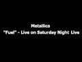 Metallica - Fuel (Live on Saturday Night Live SNL)