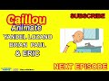 Caillou Animate | Season 1 Episode 4: The End Of Talking Tom & Friends? | Dj The Dog Animate