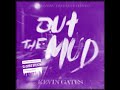 Out The Mud-Kevin Gates (Chopped & Screwed By DJ Chris Breezy)