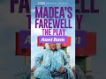 Madea’s Farewell Play Quiz