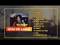 You - Gigi De Lana Most Loved Songs Full Album 2023