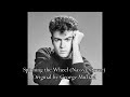 Spinning the Wheel (Nassyy Cover) - Original by George Michael