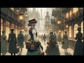 Steampunk ambience Lo-fi chill music another world Steam music