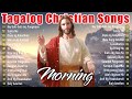 Top Christian Songs 2024 🙏 Tagalog Christian Worship Songs 💕 Kay Buti-buti Mo, Panginoon