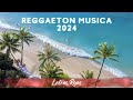 NEW REGGAETON MUSICA 2024 - MIX REGGAETON MUSIC 2024 - BEST REGGAETON MUSICA MIX 2024