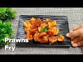 Delicious Prawns Fry Recipe | Homemade prawns fry |