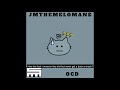 JMtheMelomane - OCD (Prod. JMtheMelomane)