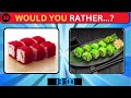 Would You Rather.?.RED VS GREEN..Food Edition..Daily Quiz.