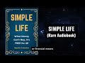 Simple Life - What Money Can’t Buy, It’s FREE for All Audiobook
