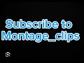 Subscribe to Montage_clips