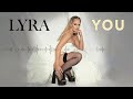 LYRA - YOU (Visualiser)